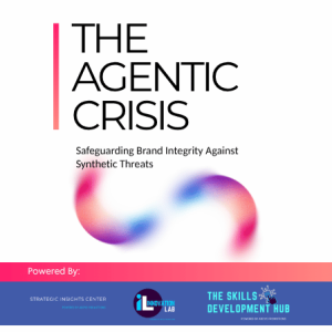 The Agentic Crisis: Safeguarding Brand Integrity Against Synthetic Threats, powered by Innovation Lab and The Skills Development Hub, explores cutting-edge cyber crisis management strategies.