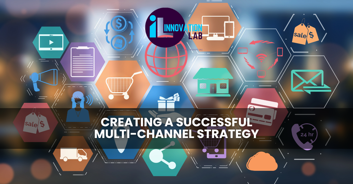 Hexagonal icons for sales, shopping, and digital tools surround the text “Creating a Multi-Channel Strategy,” emphasizing the essentials of a successful multi-channel strategy, with the Innovation Lab logo at the top.