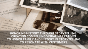 A stack of old family photographs and handwritten documents overlaid with text about using storytelling in your 2026 content strategy to honor family history and connect with customers.