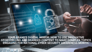 A laptop displays digital lock icons, symbolizing cybersecurity, while two people discuss content planning with a pen and tablet. Text highlights branded content for Cyber Security Awareness Month.