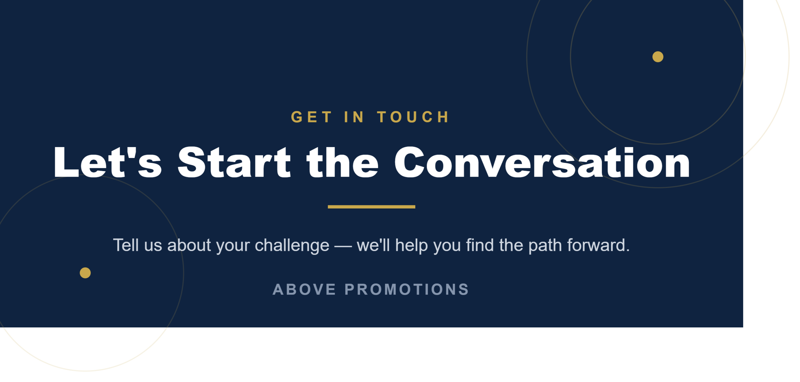 Dark blue graphic with the text: "Get in touch. Let's Start the Conversation. Tell us about your challenge—we'll help you find the path forward. Contact Above Promotions today.